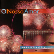Mark Weinstein - O Nosso Amor