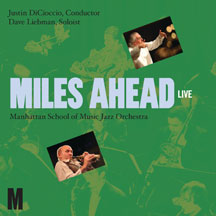 Manhattan School Of Music - Miles Ahead