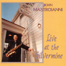 John Mastrioanni - Live At The Silvermine