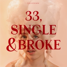 Teresa Bergman - 33, Single And Broke