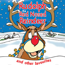 Rudolph The Red Nosed Reindeer - & Other Favourites