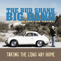 Bud Shank Big Band - Taking The Long Way Home