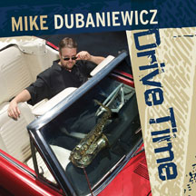 Mike Dubaniewicz - Drive Time