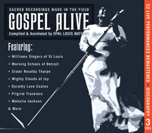 Gospel Alive! Sacred Recordings Made In the Field