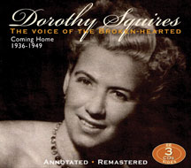 Dorothy Squires - The Voice of the Broken-Hearted Coming Home 1936-1949
