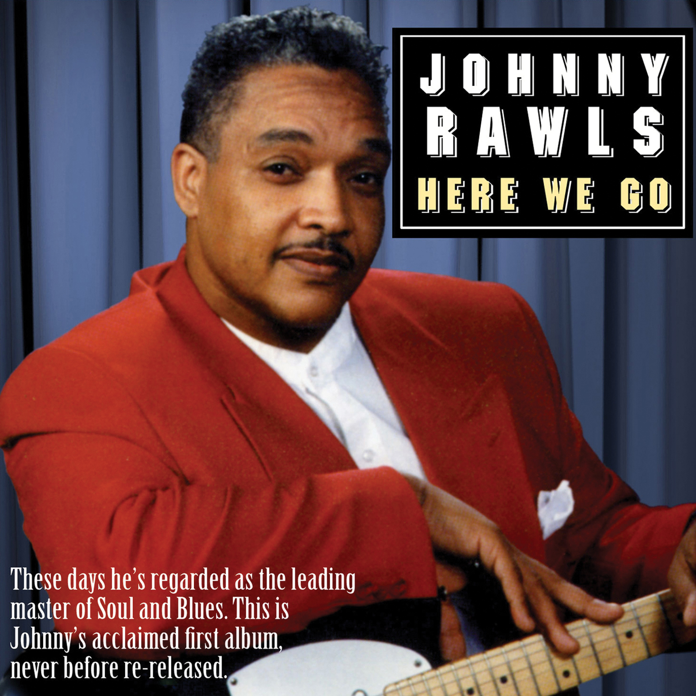 Johnny Rawls - Here We Go