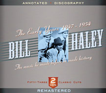 Bill Haley - The Early Years: 1947-1954