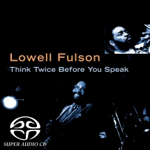 Lowell Fulson - Think Twice Before You Speak Sacd
