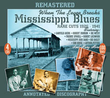 When the Levee Breaks: Mississippi Blues Rare Cuts 1926-41
