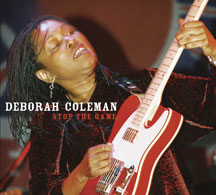 Deborah Coleman - Stop the Game.