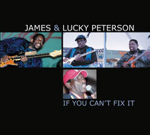 James & Lucky Peterson - If You Can