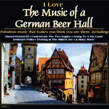 I Love The Music Of A German Beer Hall