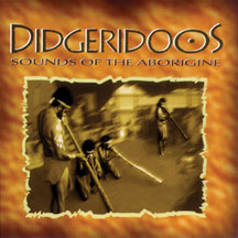 Didgeridoos - Sounds Of The Aborigine