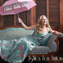 Ashley Fox Linton - First Real Love