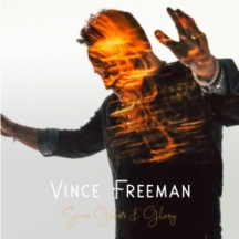 Vince Freeman - Scars, Ghosts & Glory