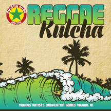 Reggae Kulcha Volume 1