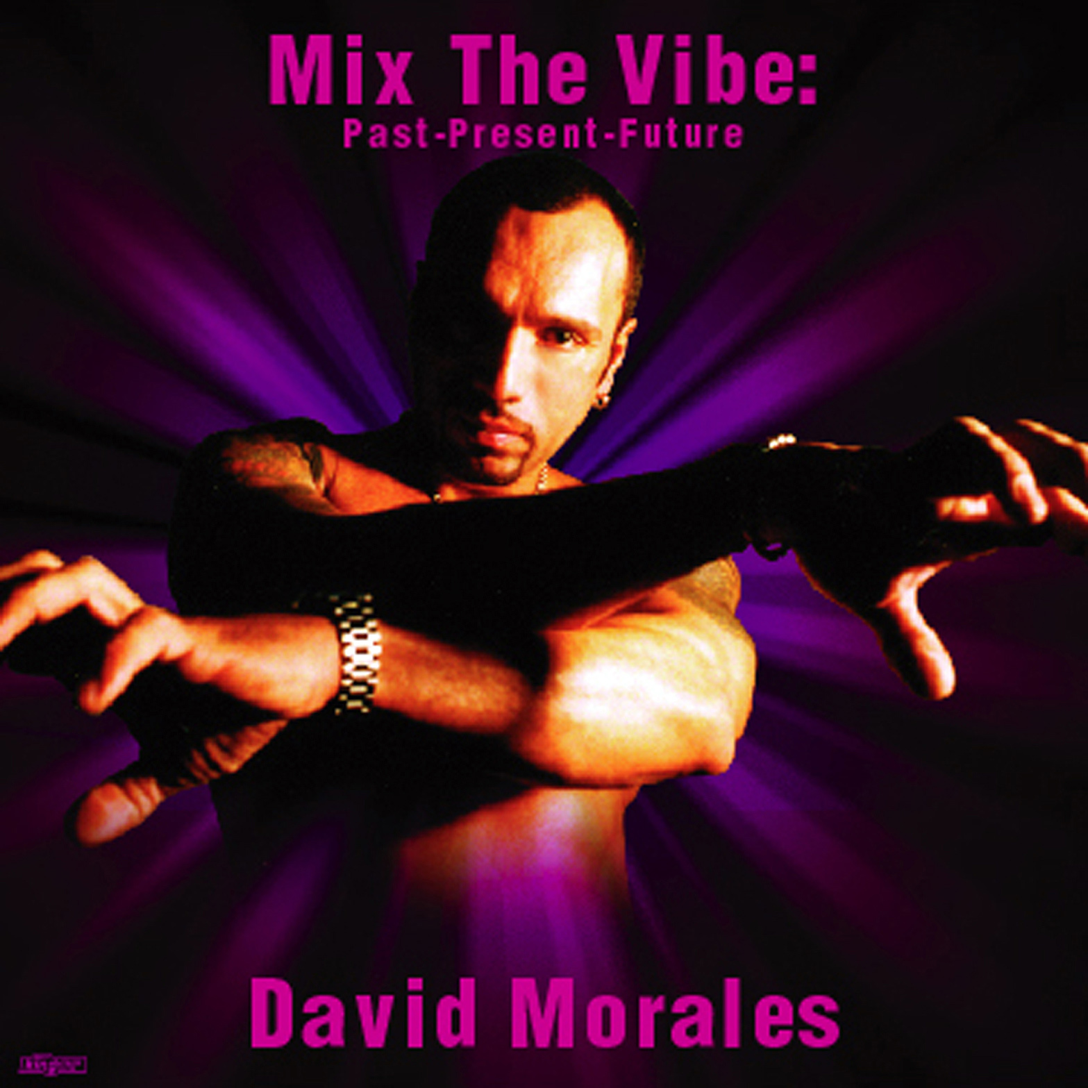 David Morales - Mix The Vibe: Past-Present-Future