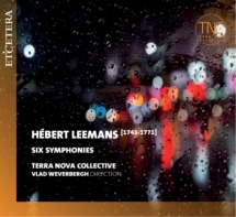 Terra Nova Collective & Vlad Weverbergh - Herbert Leemans: Six Symphonies