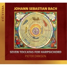 Pieter Dirksen - Js Bach: Seven Toccatas For Harpsichord