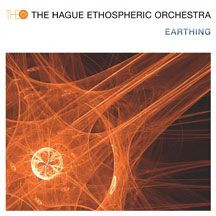 Hague Ethosperic Orchestra - Earthing