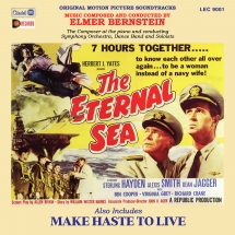Elmer Bernstein - The Eternal Sea / Make Haste To Live (original Soundtrack Recordings)