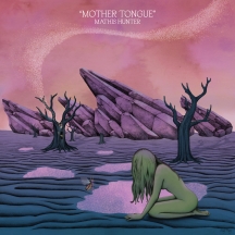Mathis Hunter - Mother Tongue
