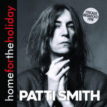 Patti Smith - Home For The Holiday
