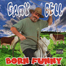 Gary Bell - Born Funny