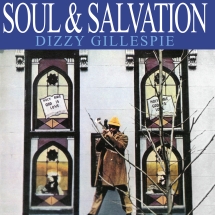 Dizzy Gillespie - Soul & Salvation (180 Gram Vinyl)
