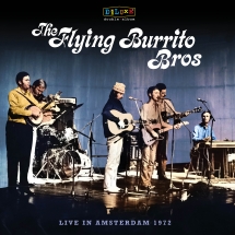 The Flying Burrito Brothers - Live In Amsterdam 1972