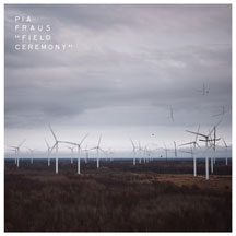 Pia Fraus - Field Ceremony