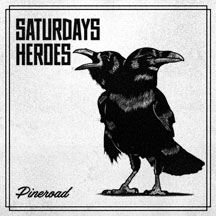 Saturdays Heroes - Pine Road