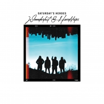 Saturday's Heroes - Wanderlust & Hardships (Transparent Turquoise Vinyl)