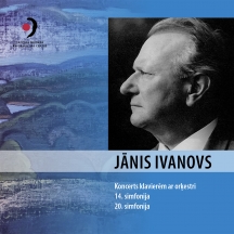 Latvian National Symphony Orchestra & Igor Zhukov - Janis Ivanovs: Symphonies Nos. 14 & 20, Piano Concerto