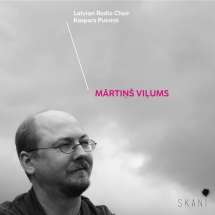 Latvian Radio Choir - Martins Vilums