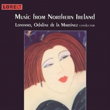 Martinez Odaline De La Lontano - Music From Northern Ireland