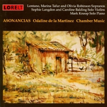 Lontano & Marina Tafur & Olivia Robinson - Asonancias - Odaline De La Martinez Chamber Works