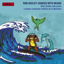 Mary Dullea & Lontano & Caroline Balding - Rob Keeley: Dancing With Bears