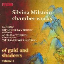 Of Gold & Shadows Vol.2: Silvina Milstein Chamber Works