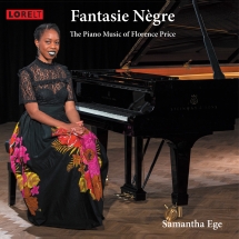 Samantha Ege - Fantasie Negre: The Piano Music Of Florence Price