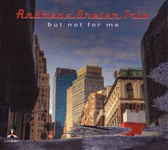 Andreas Dreier Trio - But Not For Me