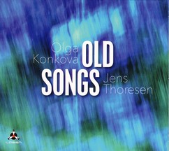 Olga Konkova & Thoresen Jens - Old Songs