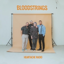 Bloodstrings - Heartache Radio (Orange Vinyl)