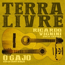 Ricardo Vignini & O GAJO  - Terra Livre