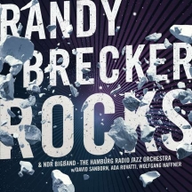 Randy Brecker & Wolfgang Haffner & NDR Big Band - Rocks