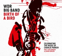 WDR Big Band - Birth Of A Bird (180 gram)