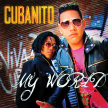 Cubanito - My World