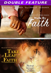 Walk By Faith & Take A Leap Of Faith Double Feature