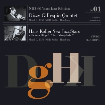Dizzy Gillespie & Hans Koller New Jazz Stars - NDR 60 Years Jazz Edition No01