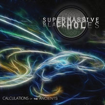 Super Massive Black Hole - Calculations Of The Ancients (papersleeve)